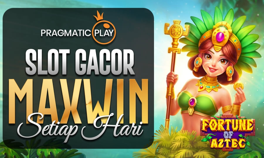 Fortune of Aztec: Slot Gacor Maxwin Setiap Hari di 2025