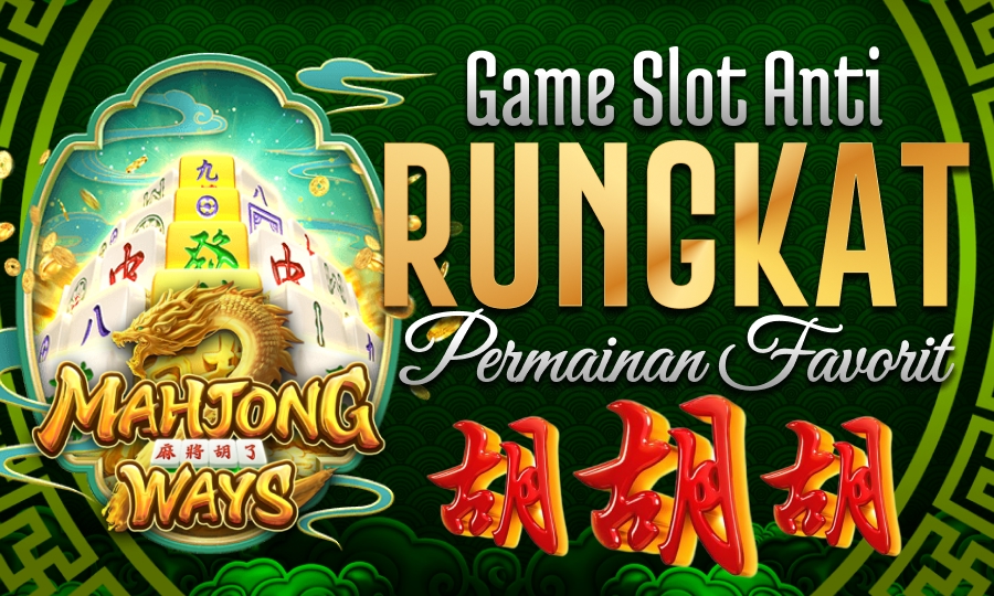 Mahjong Ways 1 di PG Soft Game Slot Anti Rungkat